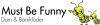 Must Be Funny